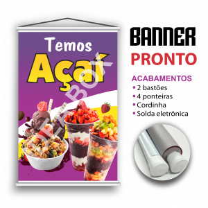 BANNER AÇAÍ LONA 380g 30X40 / 40X50 / 50X70 / 60X90 / 70x100 / 90x120 4X0 IMPRESSÃO 2 BASTÕES / 4 PONTEIRAS / SOLDA ELETRÔNICA E CORDINHA *ARTE PRONTA SEM MODIFICAÇÃO*