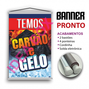 BANNER CARVÃO E GELO LONA 380g 30X40 / 40X50 / 50X70 / 60X90 / 70x100 / 90x120 4X0 IMPRESSÃO 2 BASTÕES / 4 PONTEIRAS / SOLDA ELETRÔNICA E CORDINHA *ARTE PRONTA SEM MODIFICAÇÃO* CLICK NAS FOTOS MENORES PARA VER OS MODELOS